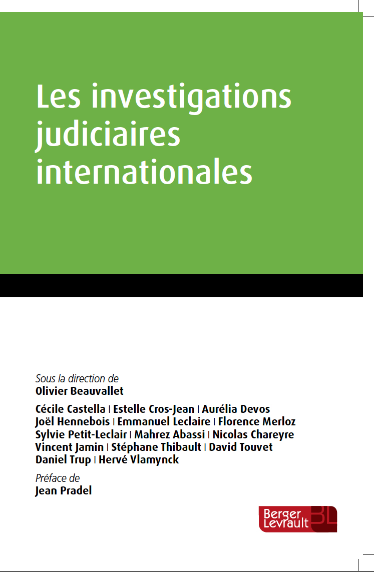 
	Les investigations judiciaires internationales
